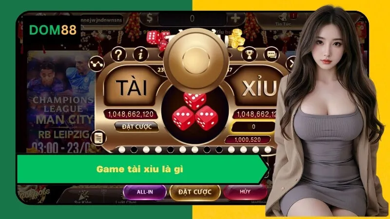 Game tài xỉu là gì