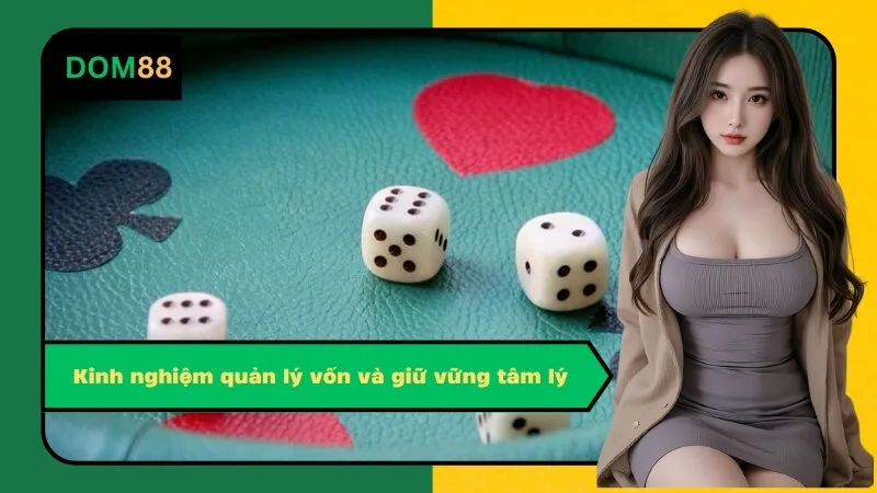 Kinh nghiệm quản lý vốn và giữ vững tâm lý